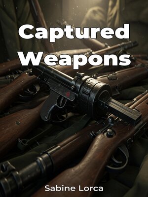 cover image of Captured Weapons